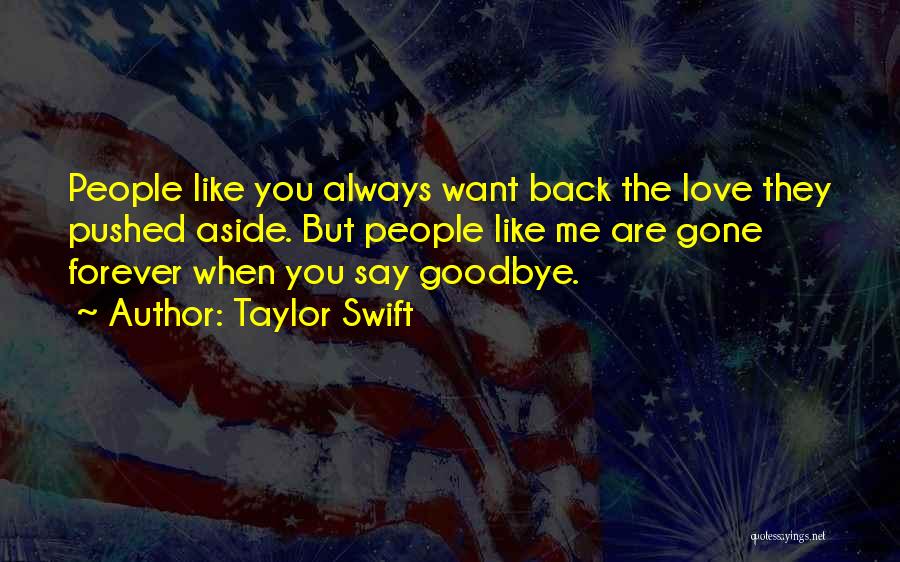 Always Pushed Aside Quotes By Taylor Swift
