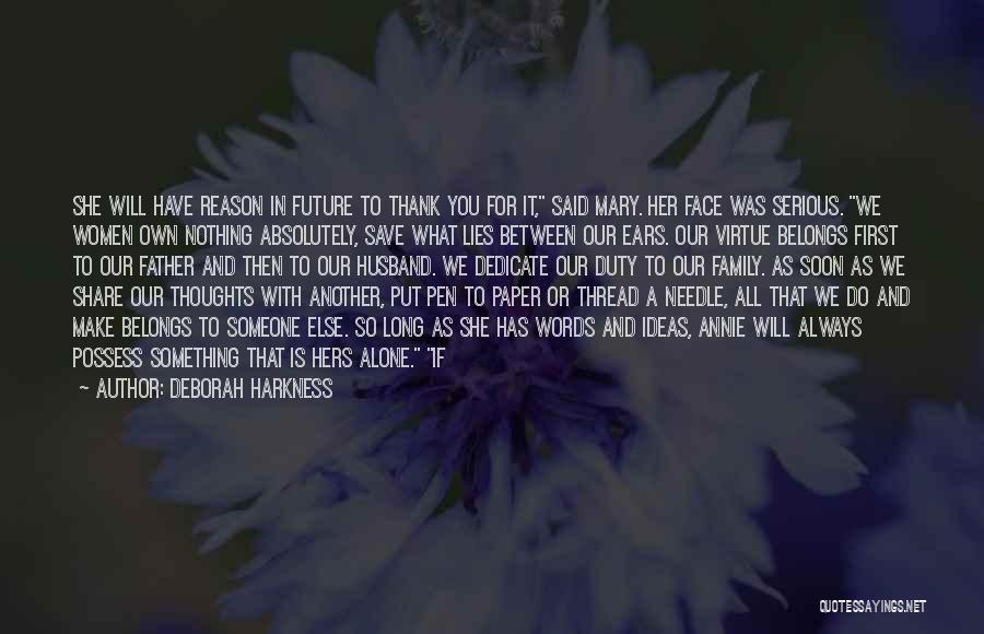 Always Put Her First Quotes By Deborah Harkness