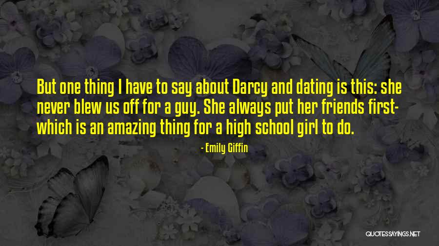 Always Put Her First Quotes By Emily Giffin