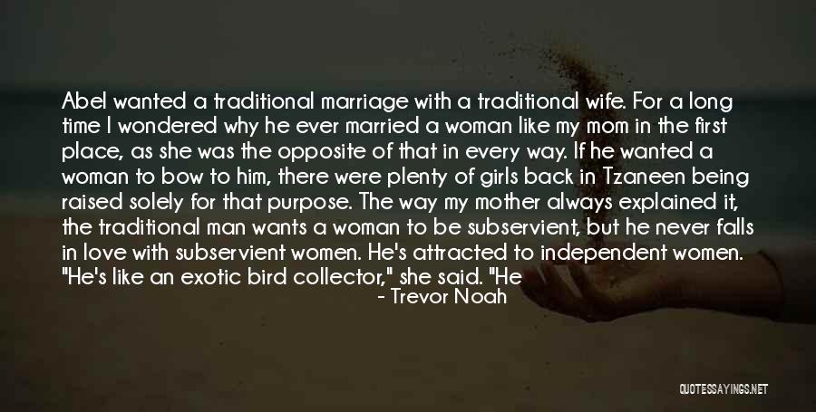 Always Put Her First Quotes By Trevor Noah