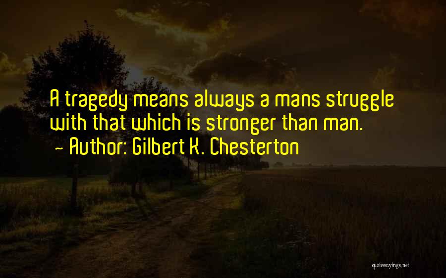 Always Quotes By Gilbert K. Chesterton