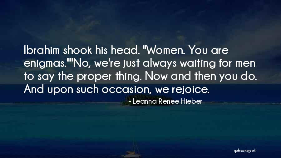 Always Rejoice Quotes By Leanna Renee Hieber Always Rejoice Quotes By Leanna Renee Hieber