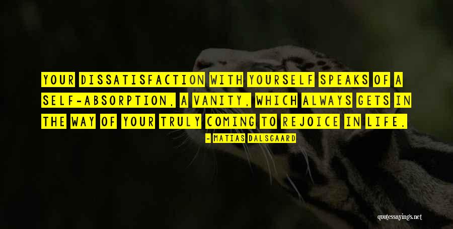 Always Rejoice Quotes By Matias Dalsgaard Always Rejoice Quotes By Matias Dalsgaard