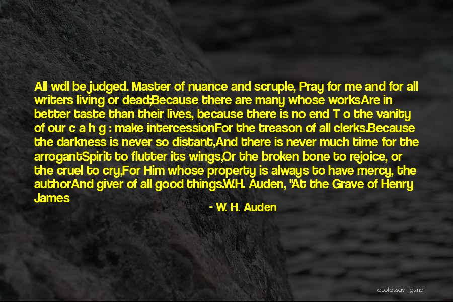 Always Rejoice Quotes By W. H. Auden Always Rejoice Quotes By W. H. Auden