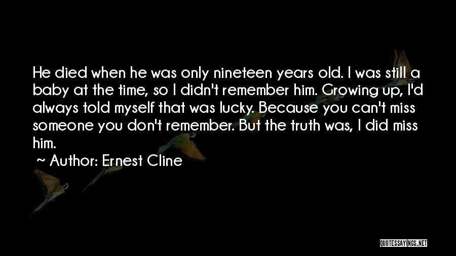 Always Remember Death Quotes By Ernest Cline