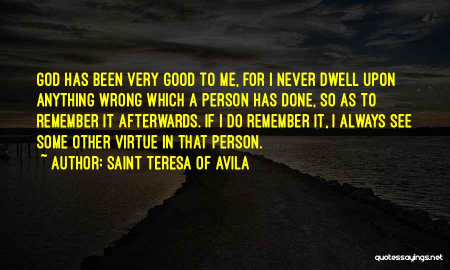 Always Remember God Quotes By Saint Teresa Of Avila