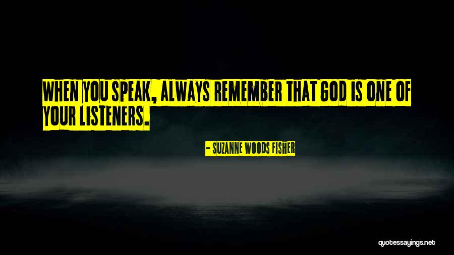 Always Remember God Quotes By Suzanne Woods Fisher
