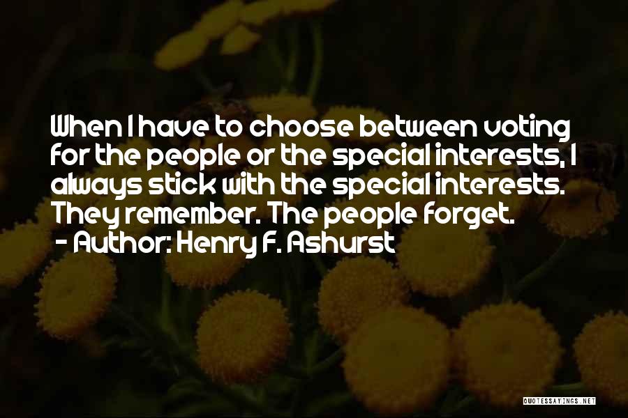 Always Remember How Special You Are Quotes By Henry F. Ashurst