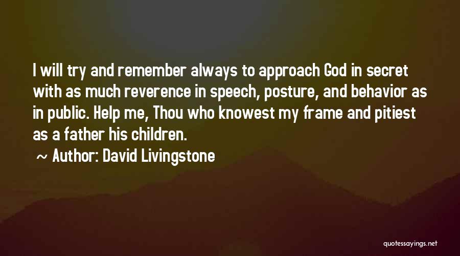 Always Remember Me Quotes By David Livingstone