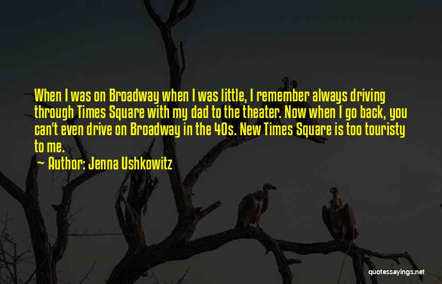 Always Remember Me Quotes By Jenna Ushkowitz