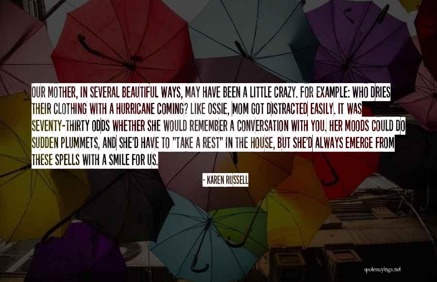 Always Remember Mom Quotes By Karen Russell Always Remember Mom Quotes By Karen Russell