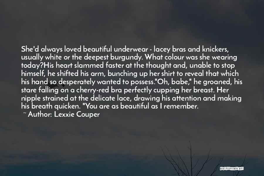 Always Remember That You Are Loved Quotes By Lexxie Couper