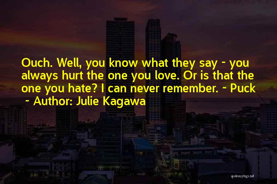 Always Remember To Say I Love You Quotes By Julie Kagawa