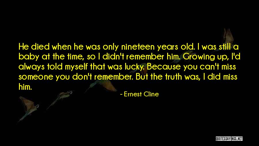 Always Remember You Death Quotes By Ernest Cline