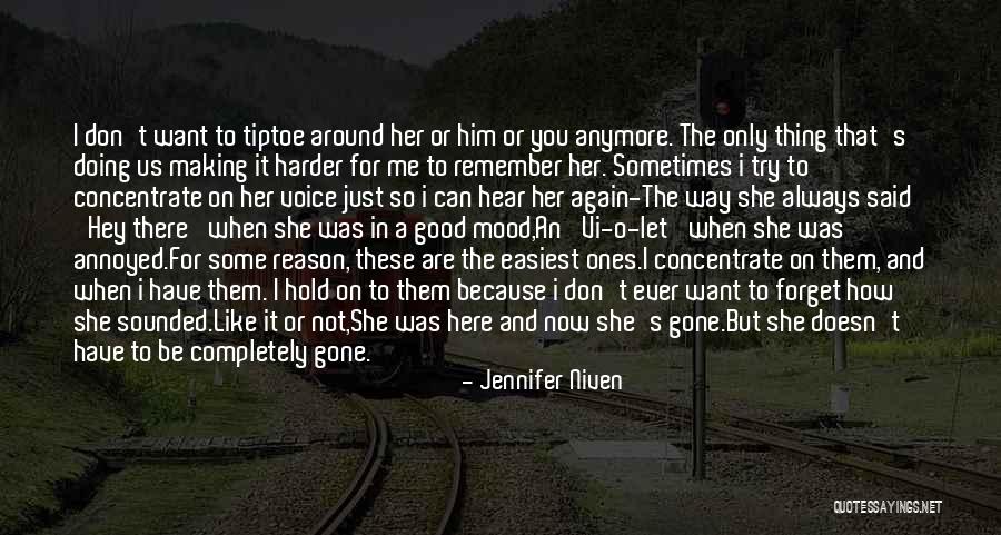 Always Remember You Death Quotes By Jennifer Niven Always Remember You Death Quotes By Jennifer Niven