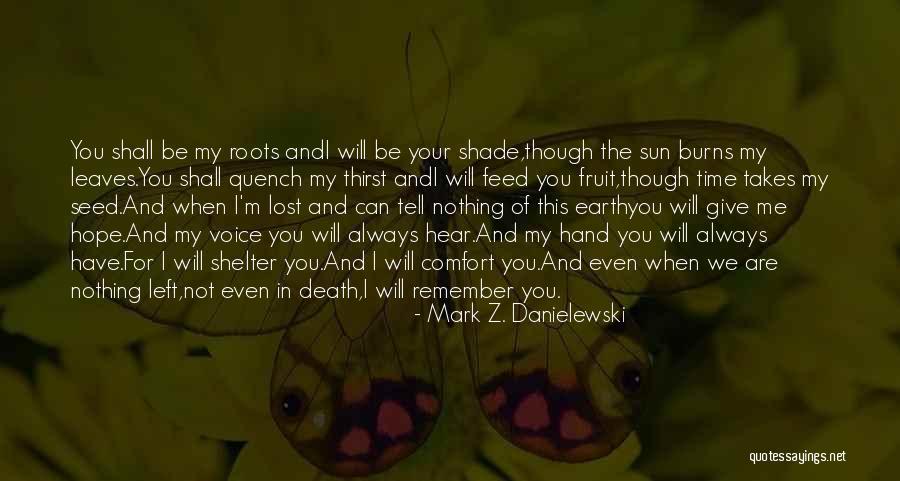 Always Remember You Death Quotes By Mark Z. Danielewski