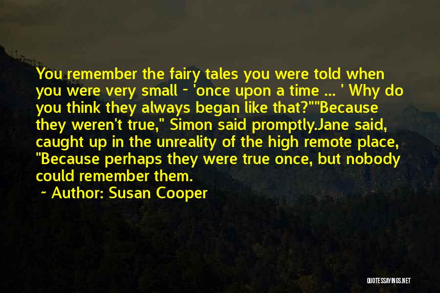 Always Remember You Quotes By Susan Cooper