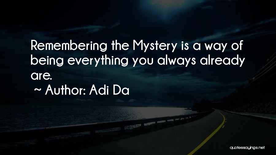 Always Remembering You Quotes By Adi Da