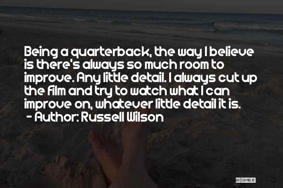 Always Room To Improve Quotes By Russell Wilson