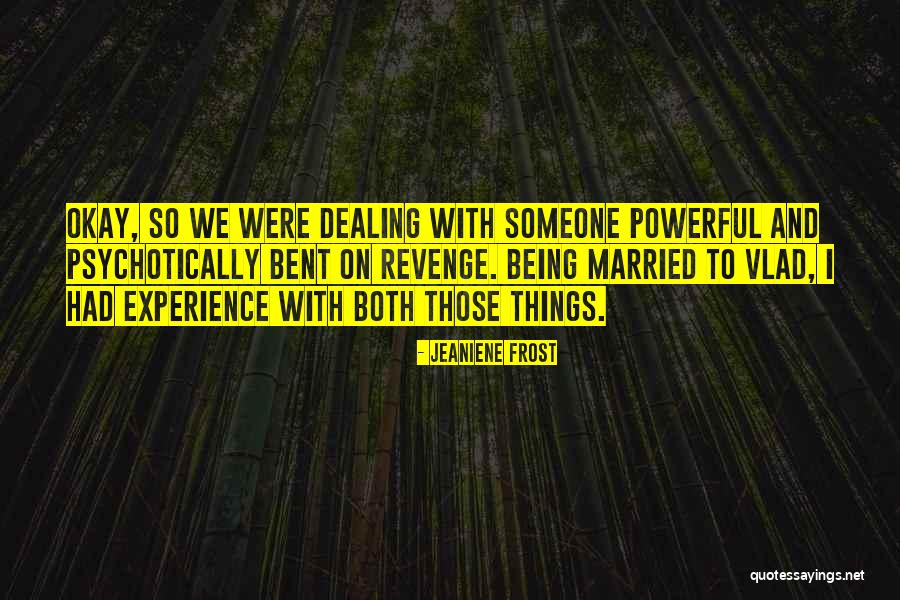 Always Running By Luis J Rodriguez Quotes By Jeaniene Frost Always Running By Luis J Rodriguez Quotes By Jeaniene Frost