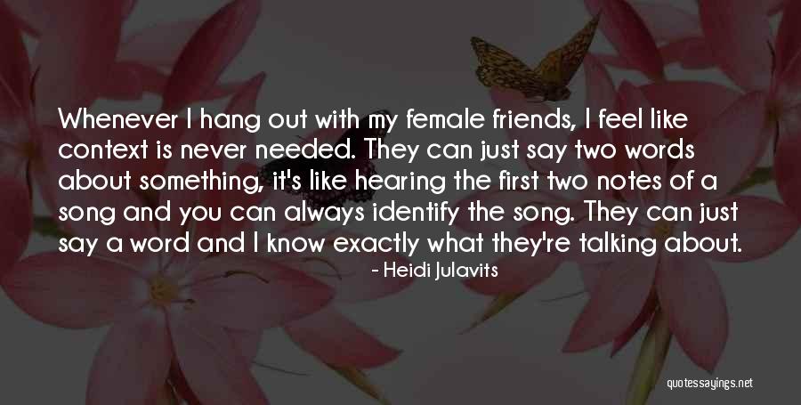 Always Say What You Feel Quotes By Heidi Julavits Always Say What You Feel Quotes By Heidi Julavits
