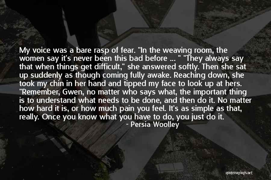 Always Say What You Feel Quotes By Persia Woolley Always Say What You Feel Quotes By Persia Woolley