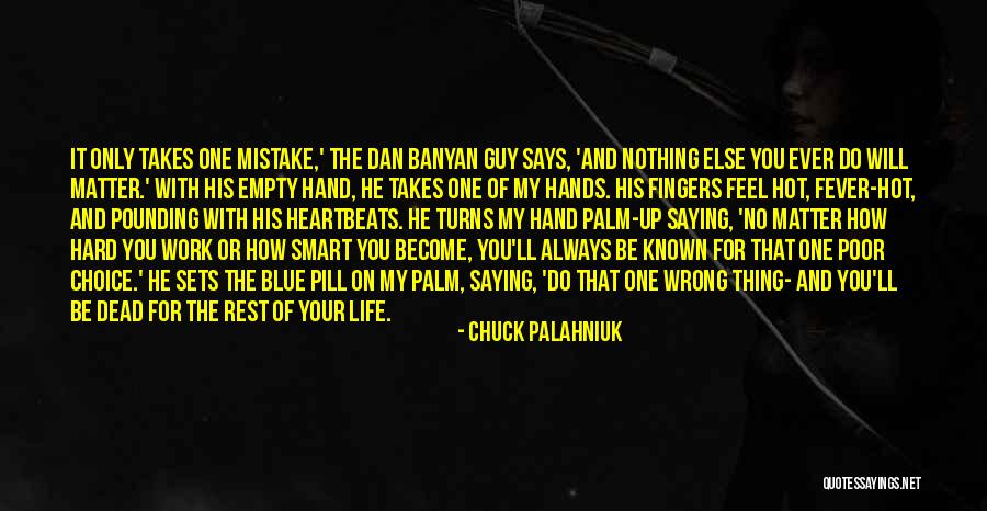 Always Saying How You Feel Quotes By Chuck Palahniuk