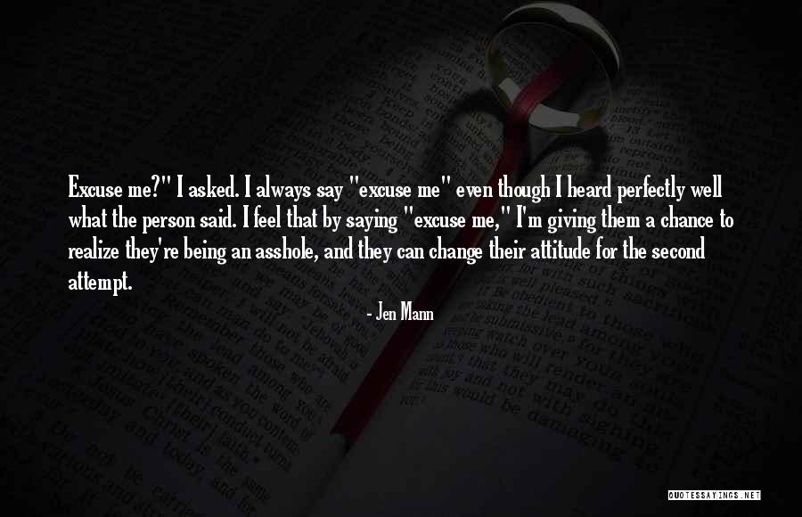 Always Saying How You Feel Quotes By Jen Mann Always Saying How You Feel Quotes By Jen Mann