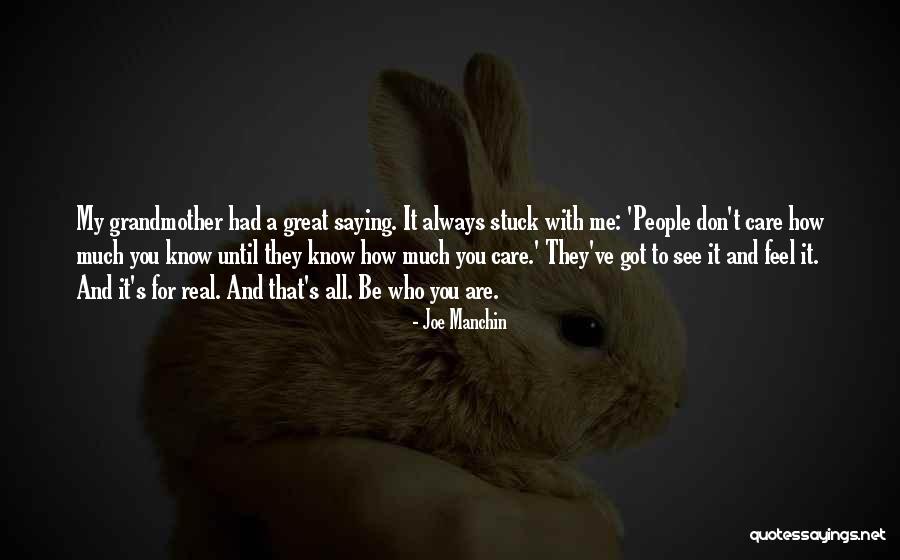 Always Saying How You Feel Quotes By Joe Manchin Always Saying How You Feel Quotes By Joe Manchin