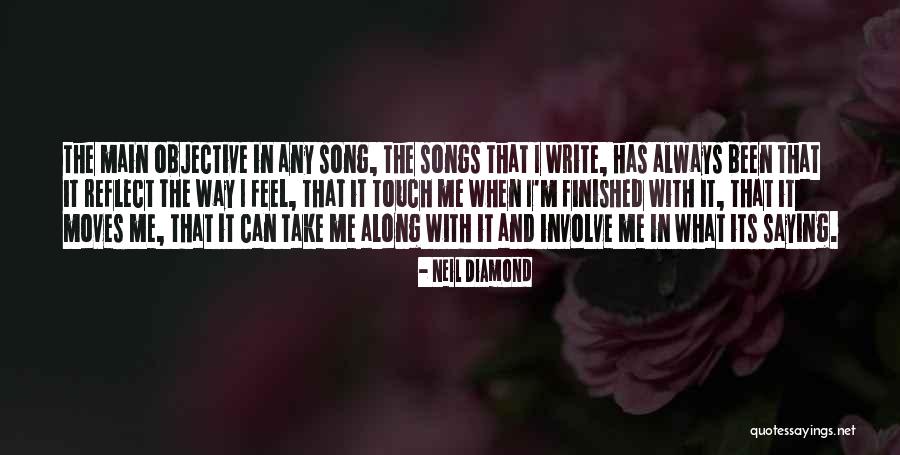 Always Saying How You Feel Quotes By Neil Diamond Always Saying How You Feel Quotes By Neil Diamond