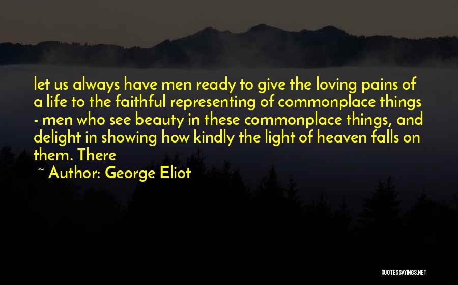 Always See The Beauty Quotes By George Eliot