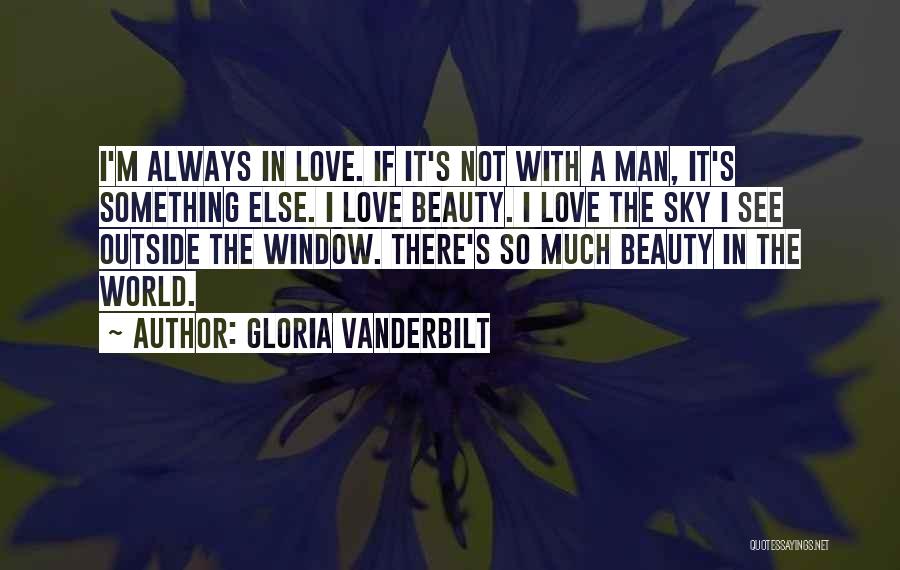 Always See The Beauty Quotes By Gloria Vanderbilt