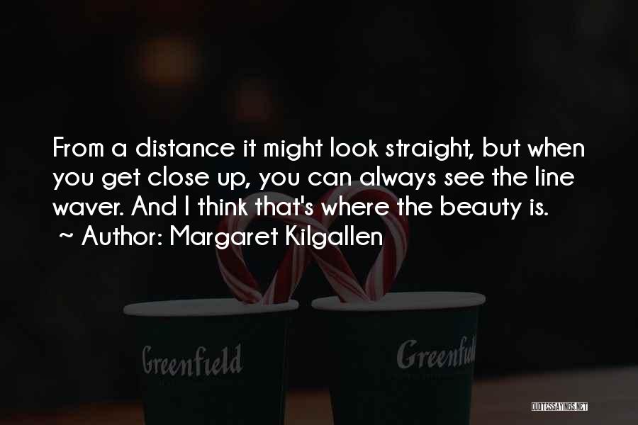 Always See The Beauty Quotes By Margaret Kilgallen