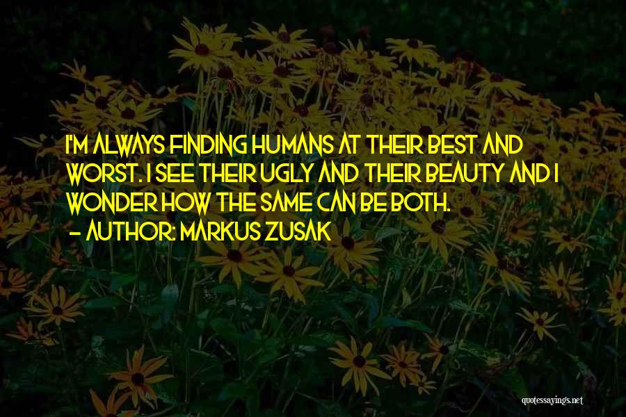 Always See The Beauty Quotes By Markus Zusak