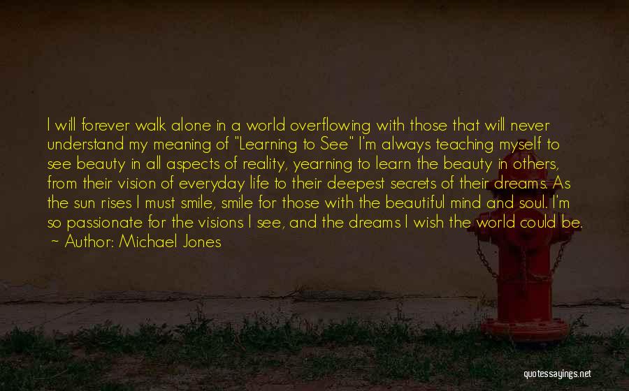 Always See The Beauty Quotes By Michael Jones