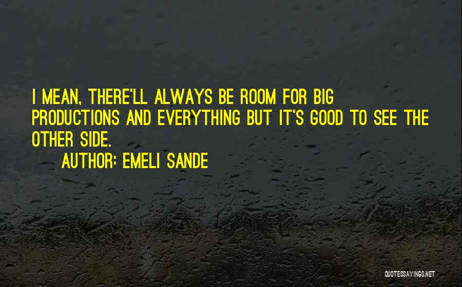 Always See The Best In Others Quotes By Emeli Sande