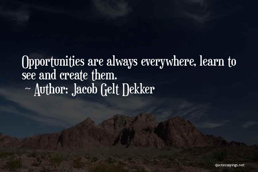 Always See The Best In Others Quotes By Jacob Gelt Dekker