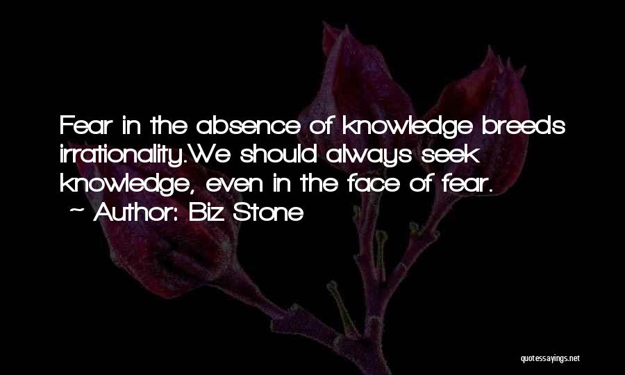 Always Seek Knowledge Quotes By Biz Stone