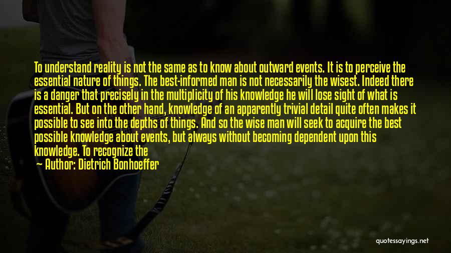 Always Seek Knowledge Quotes By Dietrich Bonhoeffer