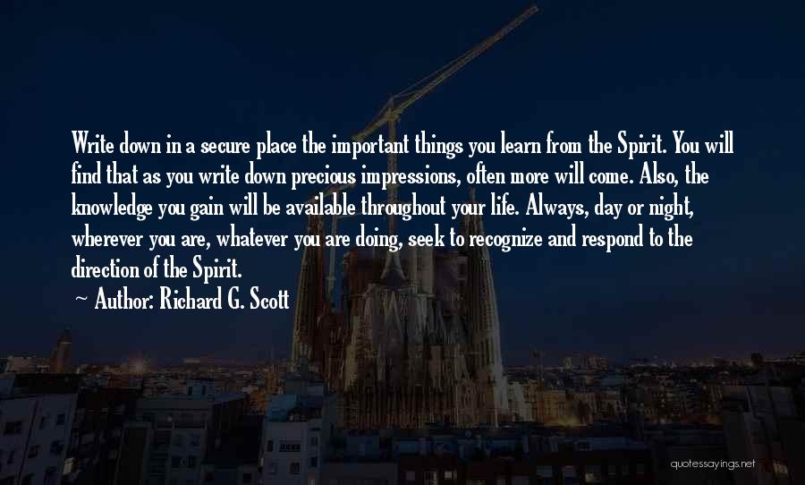 Always Seek Knowledge Quotes By Richard G. Scott