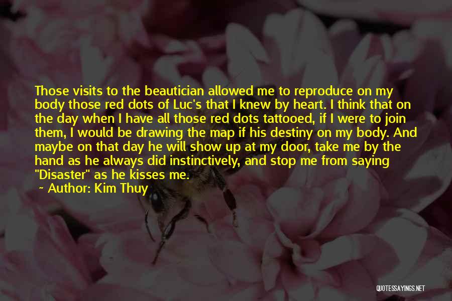 Always Show Love Quotes By Kim Thuy