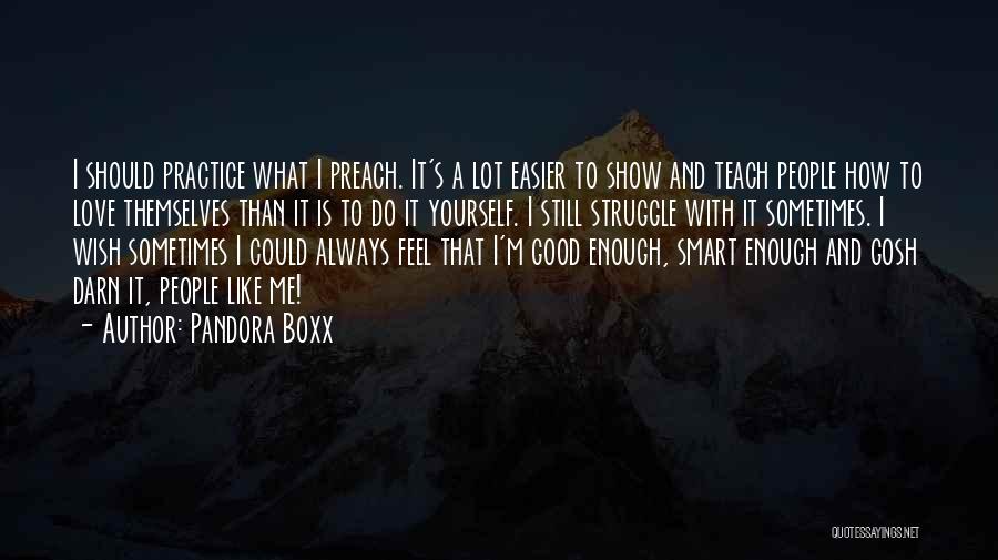 Always Show Love Quotes By Pandora Boxx