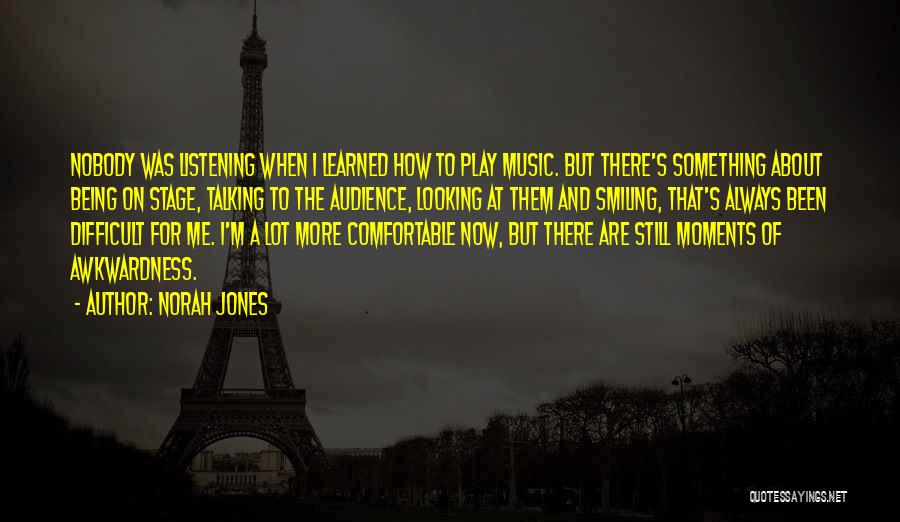 Always Smiling Quotes By Norah Jones