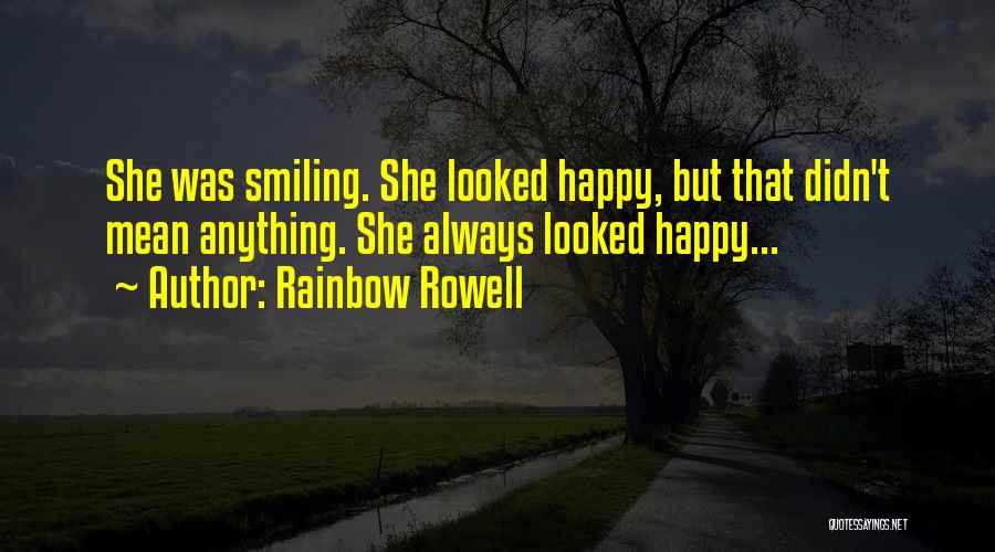 Always Smiling Quotes By Rainbow Rowell