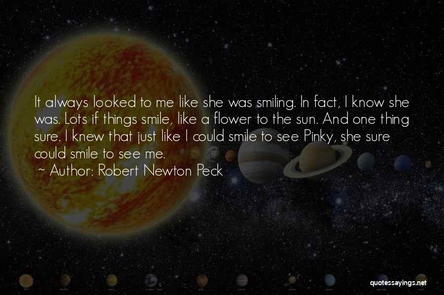 Always Smiling Quotes By Robert Newton Peck