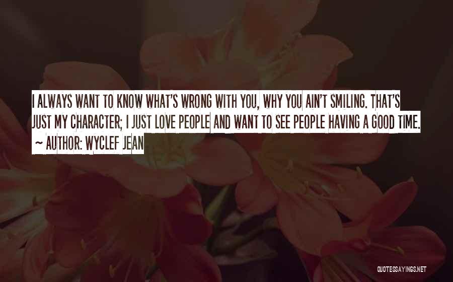 Always Smiling Quotes By Wyclef Jean