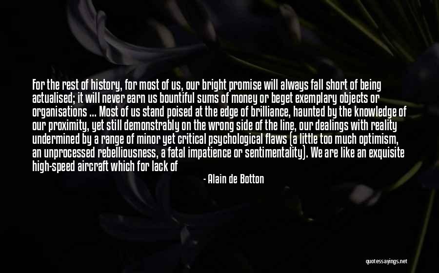 Always Stand By Your Side Quotes By Alain De Botton Always Stand By Your Side Quotes By Alain De Botton