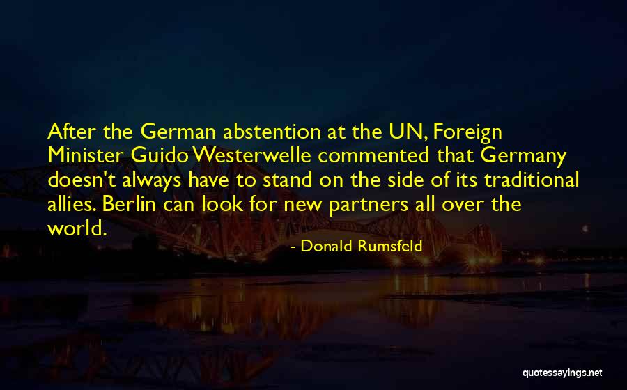 Always Stand By Your Side Quotes By Donald Rumsfeld Always Stand By Your Side Quotes By Donald Rumsfeld