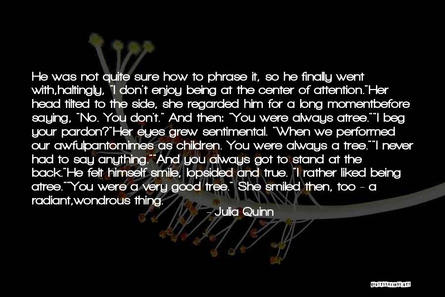 Always Stand By Your Side Quotes By Julia Quinn Always Stand By Your Side Quotes By Julia Quinn
