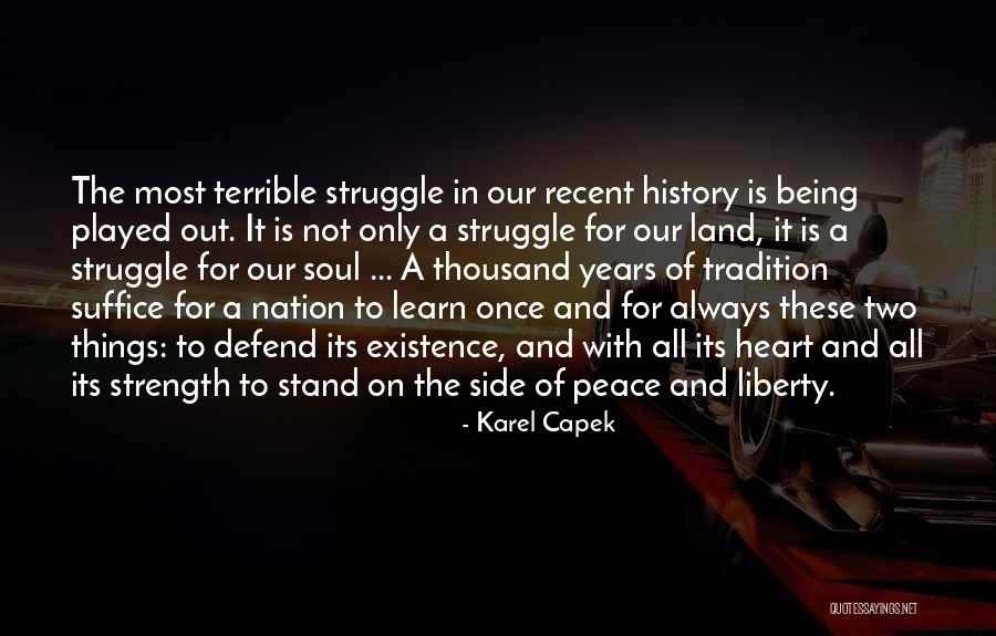 Always Stand By Your Side Quotes By Karel Capek Always Stand By Your Side Quotes By Karel Capek
